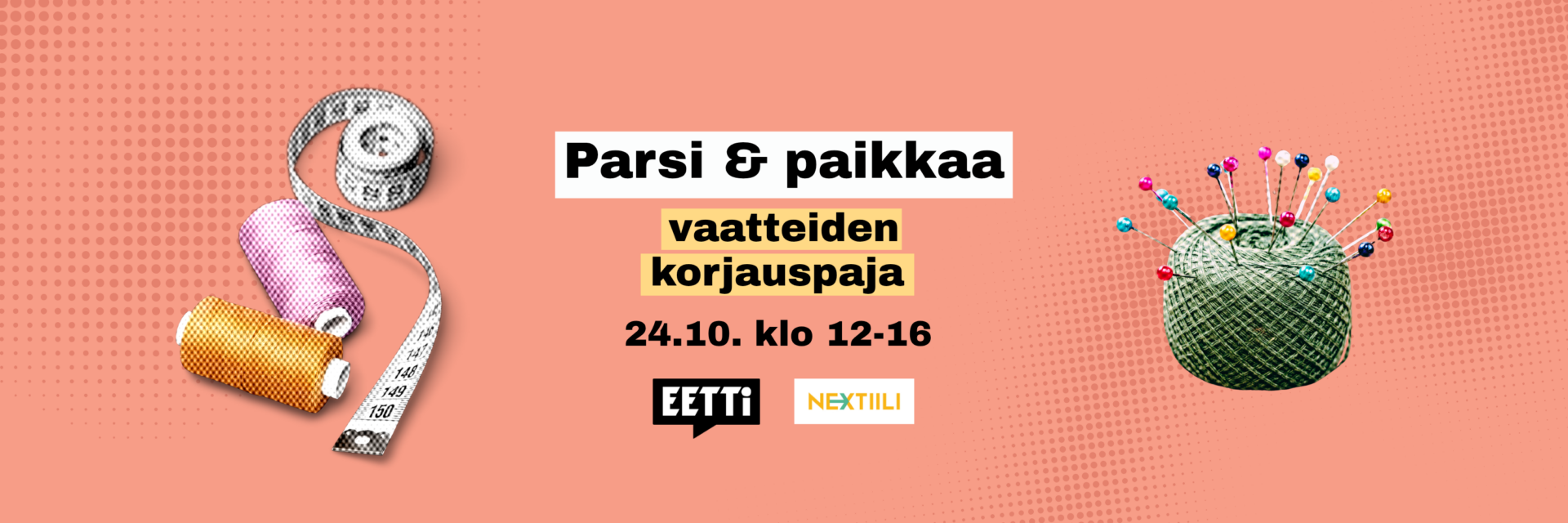 Parsi & paikkaa – vaatteiden korjauspaja Tampereella 24.10.