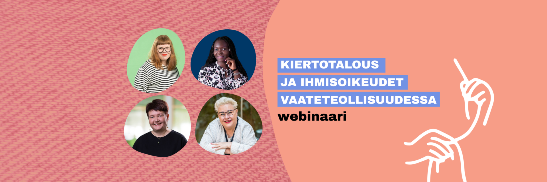 Kiertotalous ja ihmisoikeudet vaateteollisuudessa -webinaari 12.6.2025 / Webinar: Circular Economy and Human Rights in the Garment Industry, June 12th, 2025